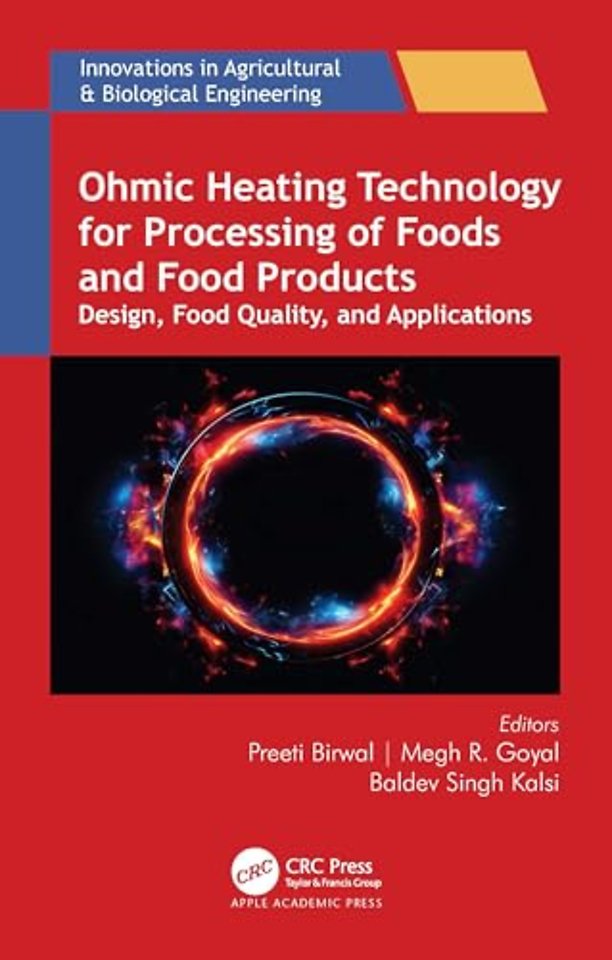 Ohmic Heating Technology for Processing of Foods and Food Products