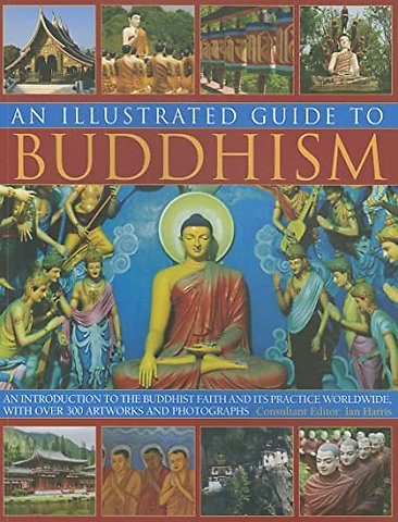 Illustrated Guide to Buddhism