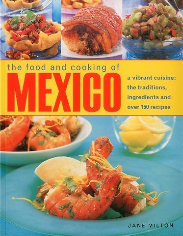Food & Cooking of Mexico
