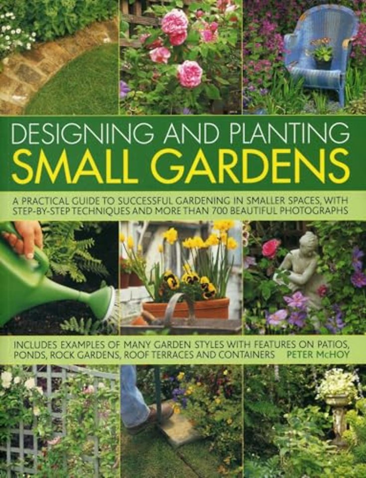 Designing and Planting Small Gardens