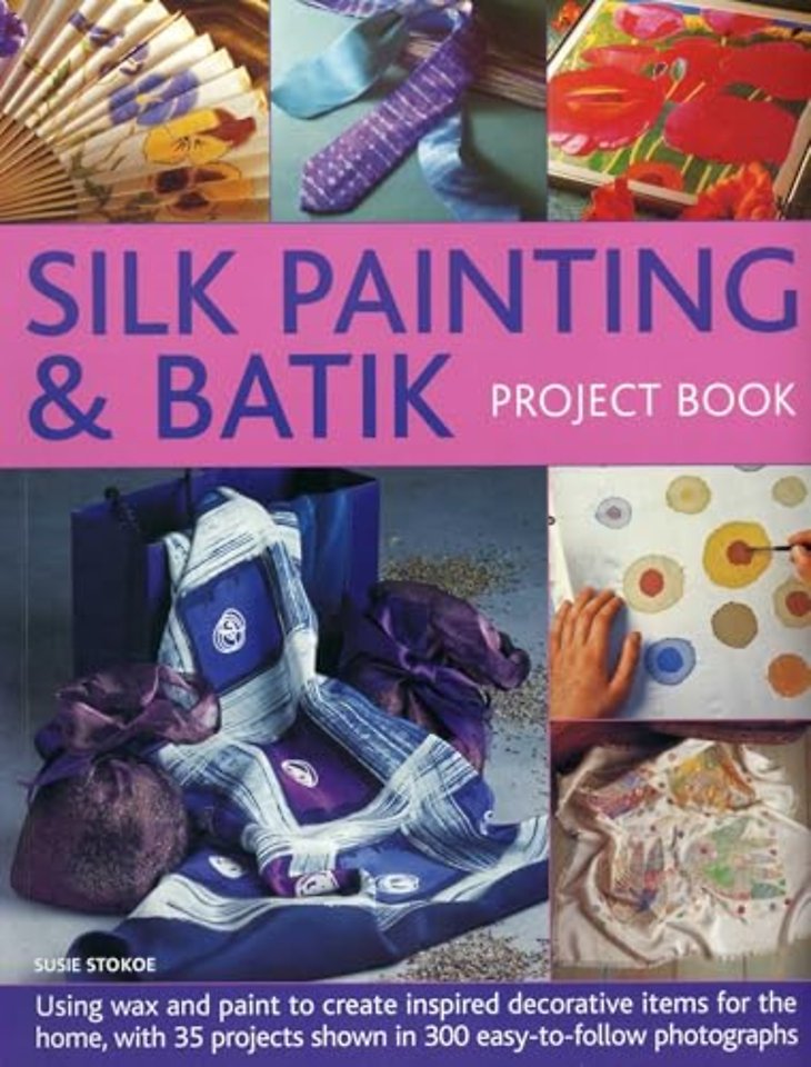 Silk Painting & Batik Project Book