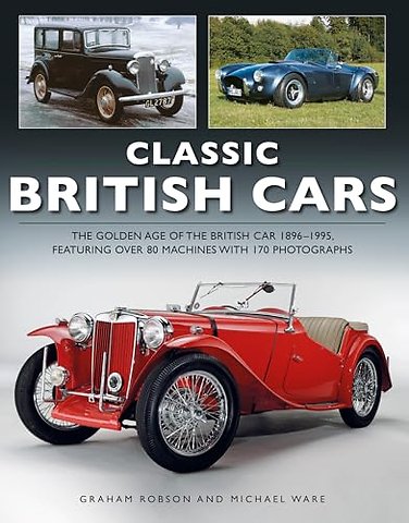 Classic British Cars 1896 –1995