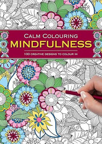 Calm Colouring: Mindfulness