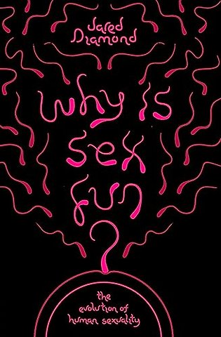 Why Is Sex Fun?