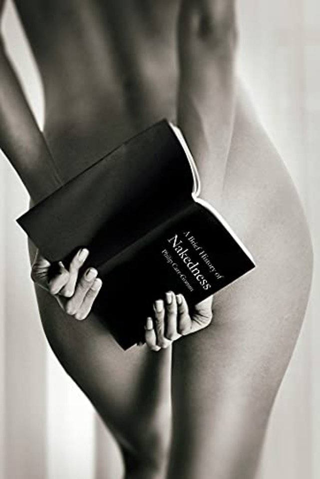 A Brief History of Nakedness