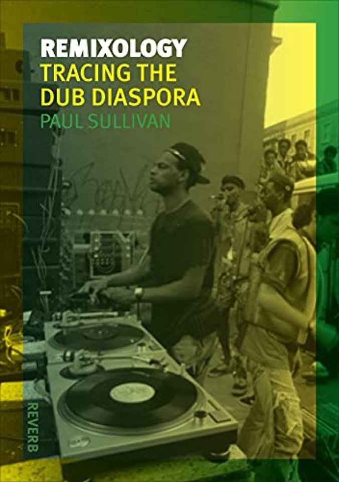 Remixology – Tracing the Dub Diaspora