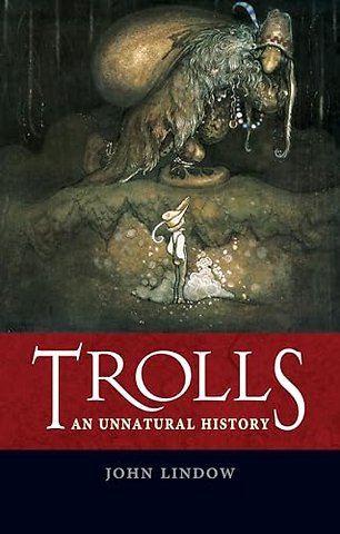 Trolls – An Unnatural History