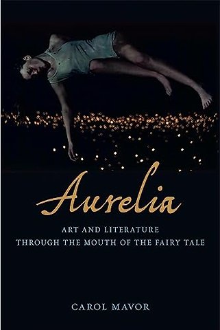 Aurelia – Art and Literature Through the Mouth of the Fairy Tale