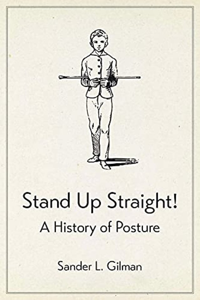 Stand Up Straight! – A History of Posture