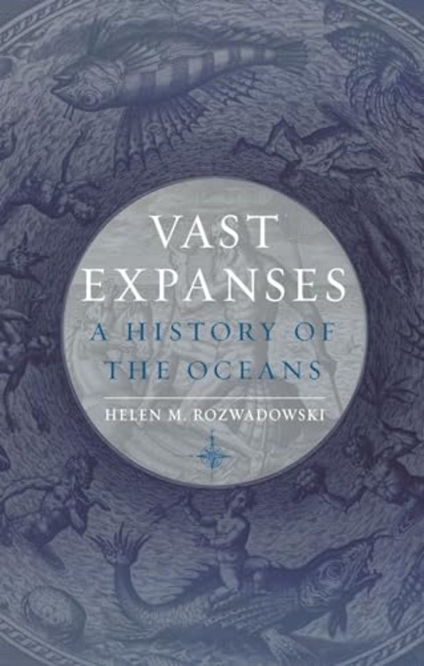 Vast Expanses – A History of the Oceans