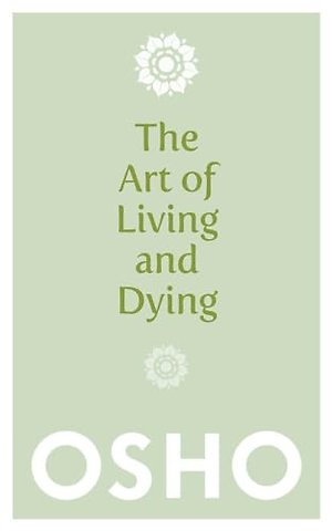 The Art of Living and Dying