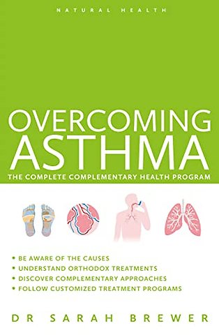 Overcoming Asthma – The Complete Complementary Health Program