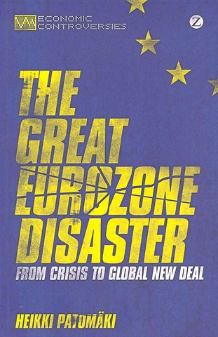 The Great Eurozone Disaster