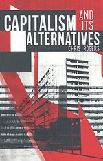 Capitalism and its Alternatives