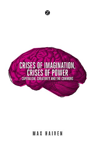 Crises of Imagination, Crises of Power
