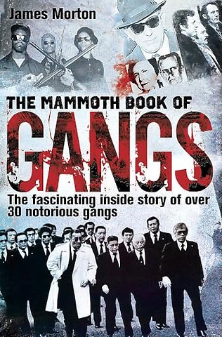 The Mammoth Book of Gangs