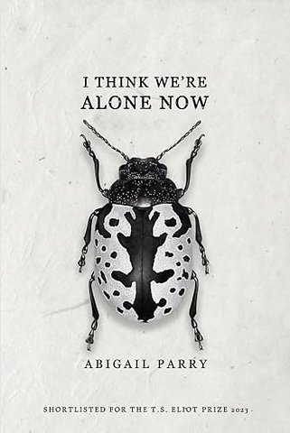 I Think We’re Alone Now