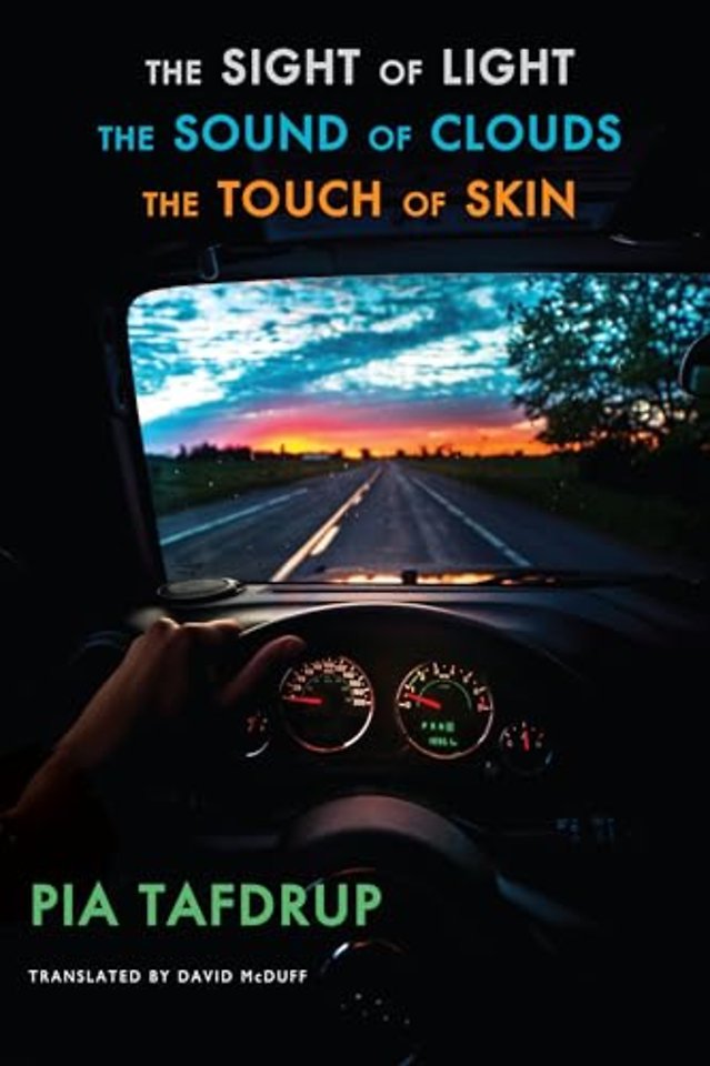 The Sight of Light • The Sound of Clouds • The Touch of Skin