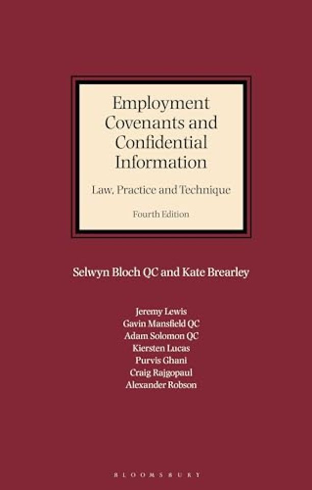 Employment Covenants and Confidential Information: Law, Practice and Technique