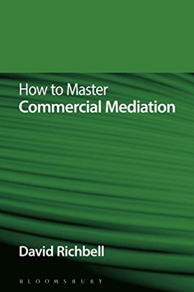 How to Master Commercial Mediation