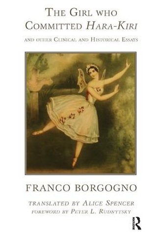 Girl who Committed Hara-Kiri and Other Clinical and Historical Essays