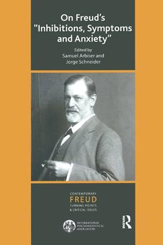 International Psychoanalytical Association Contemporary Freud Turning Points and Critical Issues Series