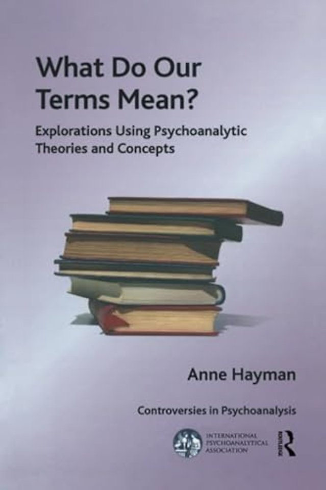 International Psychoanalytical Association Controversies in Psychoanalysis Series
