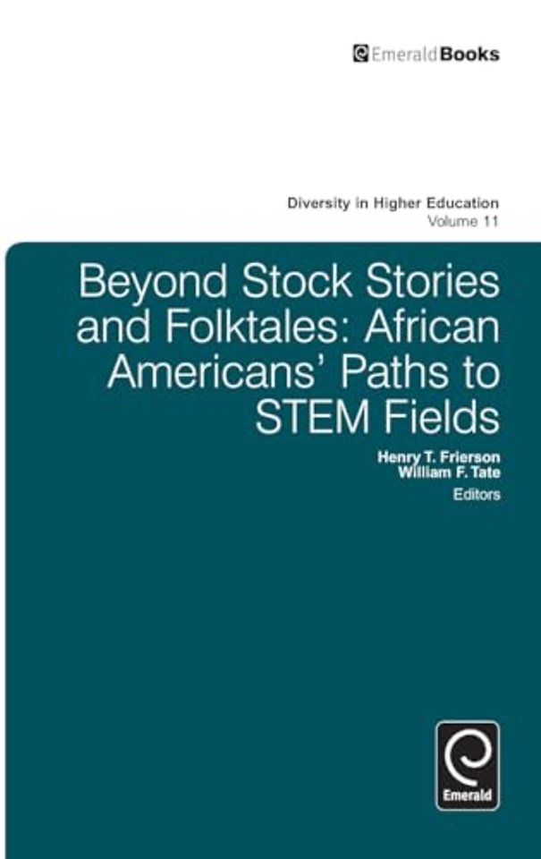 Beyond Stock Stories and Folktales – African Americans` Paths to STEM Fields