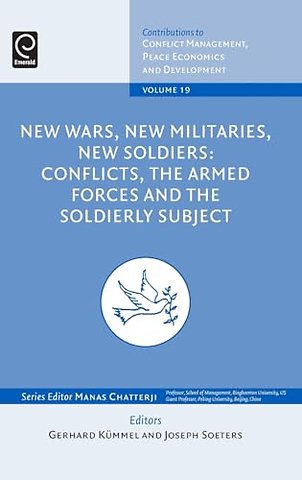 New Wars, New Militaries, New Soldiers?