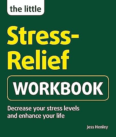 The Little Stress-Relief Workbook