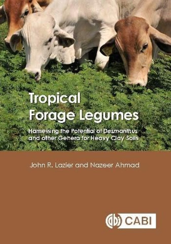 Tropical Forage Legumes – Harnessing the Potential of Desmanthus and Other Genera for Heavy Clay Soils