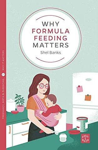 Why Formula Feeding Matters