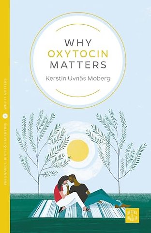 Why Oxytocin Matters