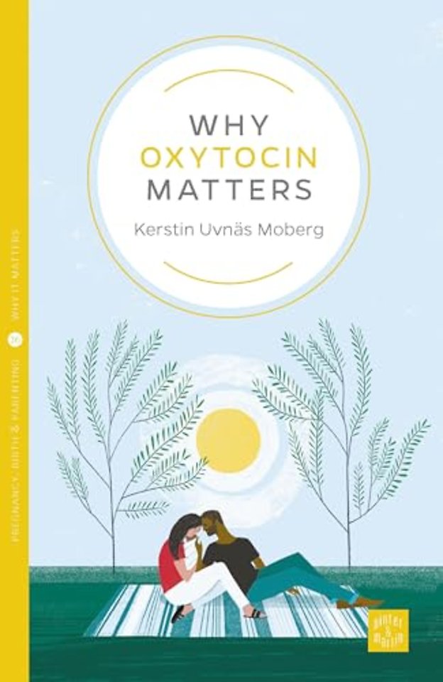 Why Oxytocin Matters