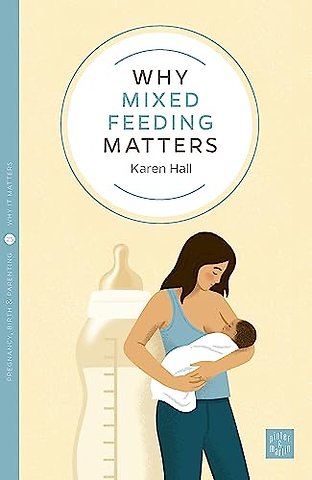 Why Mixed Feeding Matters