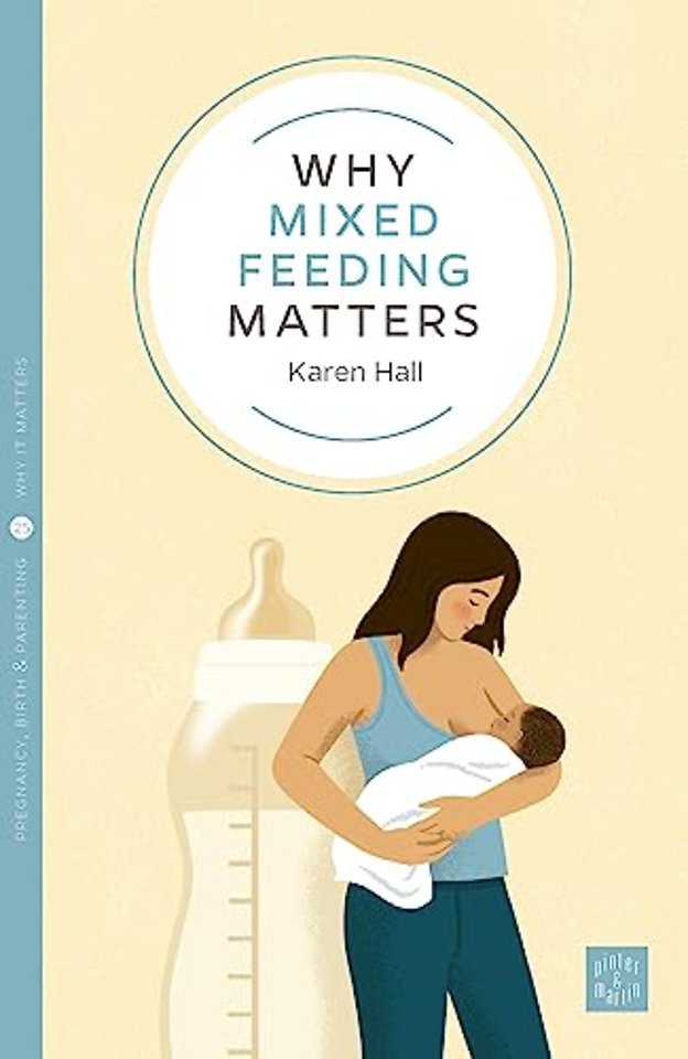 Why Mixed Feeding Matters