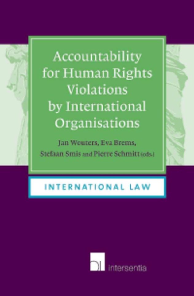 Accountabilty for human rights violations by international organisations Accountabilty for human rights violations by international organisations