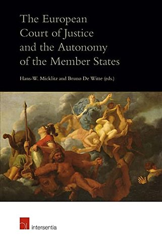 The European Court of Justice and the Autonomy of the Member States