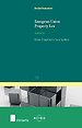 European Union Property Law: From Fragments to a System European Union Property Law: From Fragments to a System