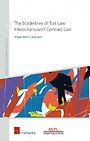 The Borderlines of Tort Law: Interactions with Contract Law