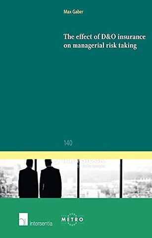 The effect of D&O insurance on managerial risk taking