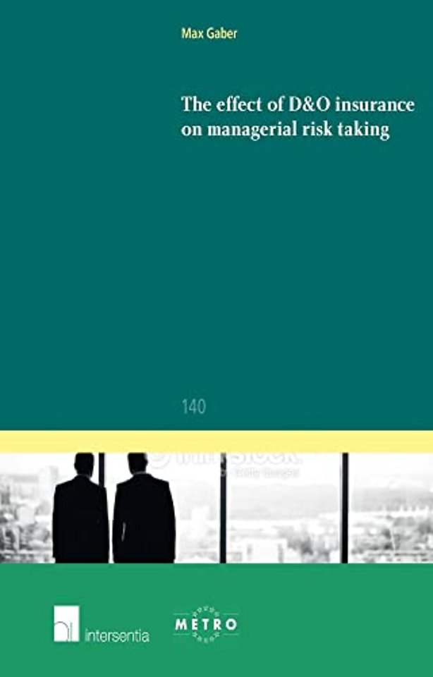 The effect of D&O insurance on managerial risk taking