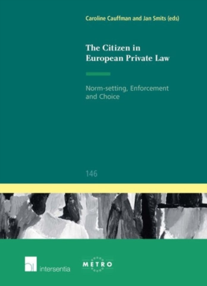 The Citizen in European Private Law The Citizen in European Private Law
