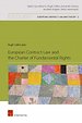 European Contract Law and the Charter of Fundamental Rights European Contract Law and the Charter of Fundamental Rights