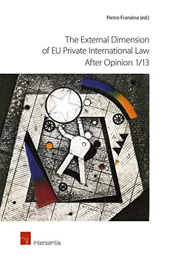 The External Dimension of Eu Private International Law After Opinion 1/13
