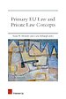 Primary EU Law and Private Law Concepts Primary EU Law and Private Law Concepts
