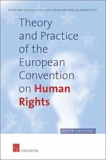 Theory and Practice of the European Convention on Human Rights