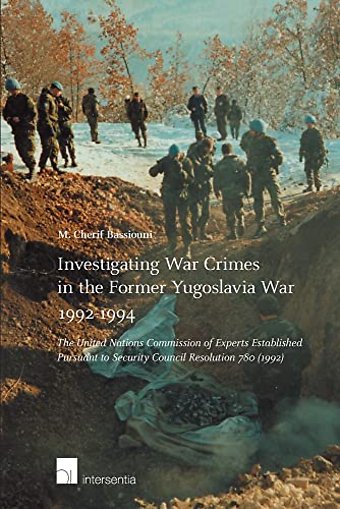 Investigating War Crimes in the Former Yugoslavia War 1992-1994