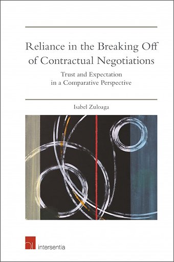 Reliance in the Breaking Off of Contractual Negotiations