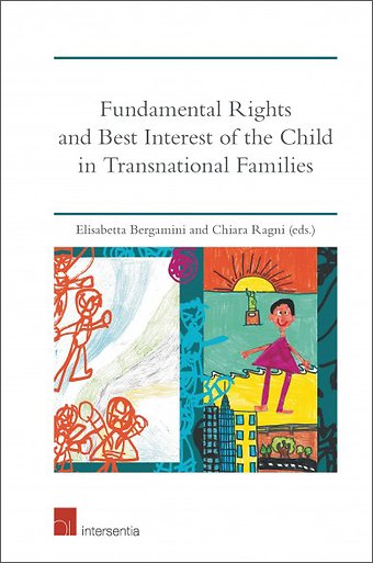 Fundamental Rights and Best Interests of the Child in Transnational Families